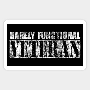 Barely Functional Disabled Veteran Magnet